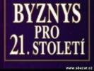 Byznys pro 21. století
