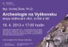 Kliknutím zvětšíte Archeologie na Vyškovsku
