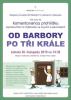 Kliknutím zvětšíte Od Barbory po Tři krále - komentovaná prohlídka
