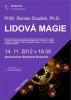 Kliknutím zvětšíte Lidová magie