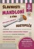 Kliknutím zvětšíte Slavnosti mandloní a vína