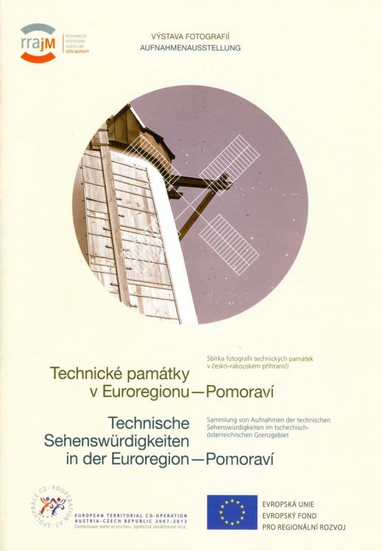 Kliknutím zvětšíte Technické památky v Euroregionu-Pomoraví