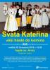 Svatá Kateřina věši hósle do komina