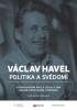 Kliknutím zvětšíte Václav Havel Politika a svědomí